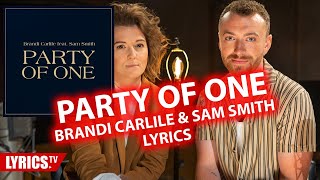 Party Of One LYRICS | Sam Smith &amp; Brandi Carlile | Lyric &amp; Songtext