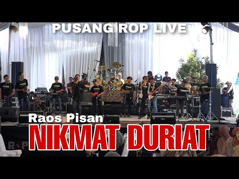 ROASEN !!! NIKMAT DURIAT - PUSANG ROP LIVE