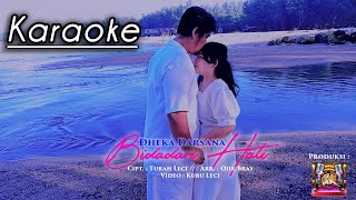 Download lagu BIDADARI HATI - DHEKA DARSANA ( Karaoke) mp3