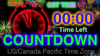 Countdown to 2023 Live (Pacific Time) - Live PST Countdown to New Years Midnight 2023