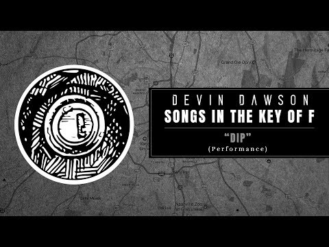 Video thumbnail for Dip - Songs In The Key Of F; Live