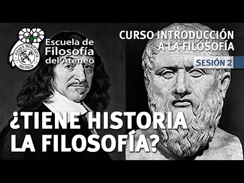 Curso Introducción a la Filosofía - Sesión 2: ¿Tiene Historia la Filosofía?