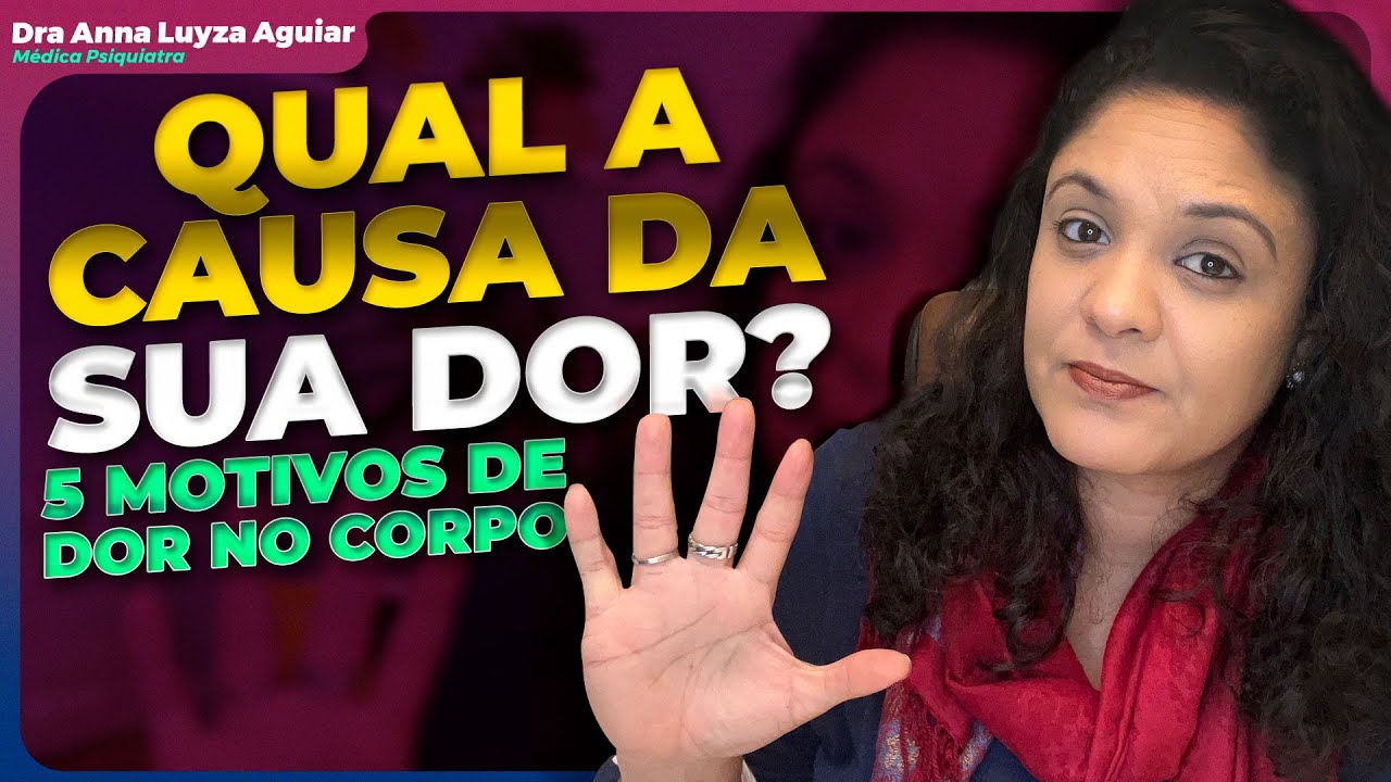 DOR NO CORPO TODO | Dra Anna Luyza Aguiar