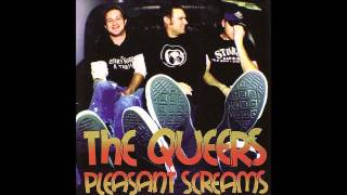 The Queers - I Don&#39;t Want You Hanging Around