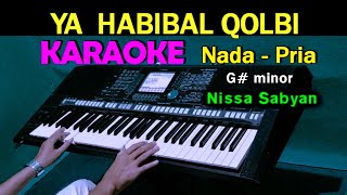 Download lagu YA  HABIBAL QOLBI - Nissa Sabyan | KARAOKE Nada Pria mp3