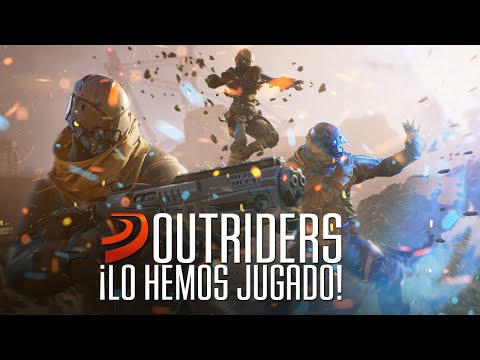 Hemos probado OUTRIDERS, una mezcla de acción en tercera persona entre Gears of War y Destiny Video