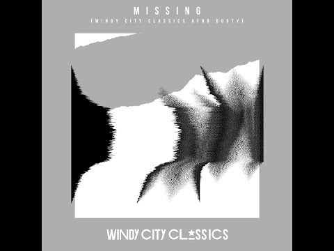 Windy City Classics - Missing (Afro Booty)