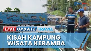 Kisah Kampung Keramba 22: Sukses Berbisnis Diakui sebagai Destinasi Wisata Kota Tangerang