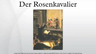 Der Rosenkavalier