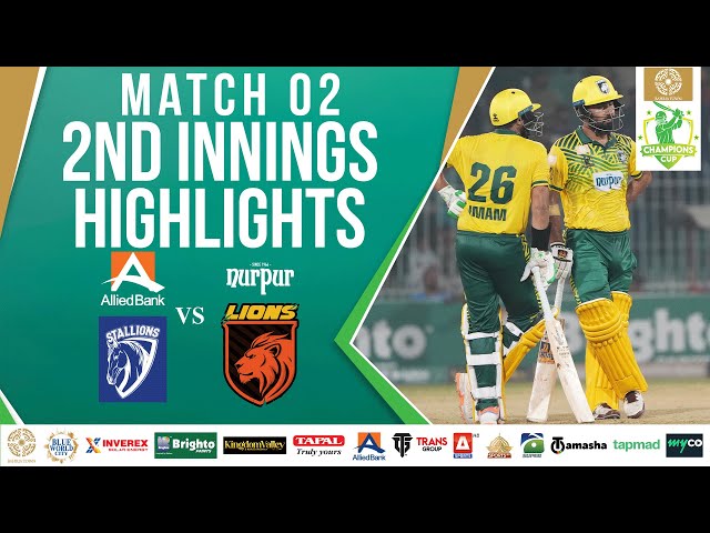 2nd Innings Highlights | Allied Bank Stallions vs Nurpur Lions | Match2 | Champions Cup 2024 | M2X1A
