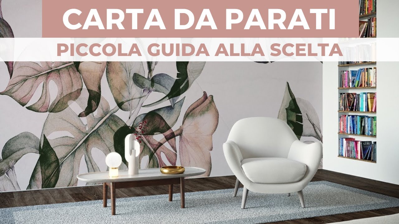 Watch Now CARTA DA PARATI: piccola guida alla scelta CARTA DA PARATI: piccola guida alla scelta