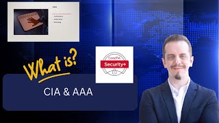What are the CIA triad, AAA, and Non-repudiation in Cybersecurity? CompTIA Security Plus 701 - 1.2