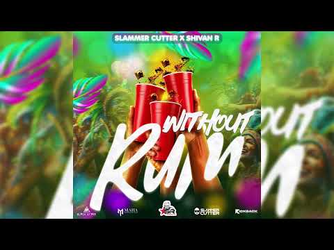 Slammer Cutter x Shivan R - Without Rum (Official Audio) | Soca 2026