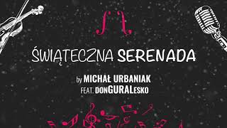 Kadr z teledysku Świąteczna Serenada tekst piosenki Michał Urbaniak feat. donGURALesko
