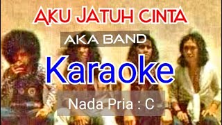 Download lagu JATUH CINTA ( AKA Band )-KARAOKE-( Nada Asli = C ) mp3 Download lagu JATUH CINTA ( AKA Band )-KARAOKE-( Nada Asli = C ) mp3