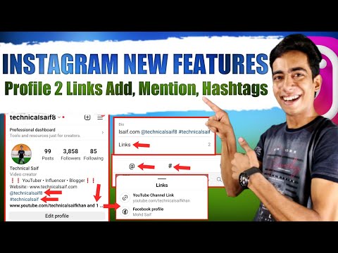 Instagram New Features Profile 2 Links Add, Mention, Hashtag Kaise Kare