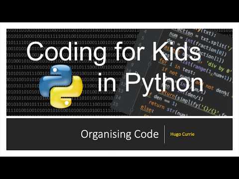 Python Basics Organising Code Coding For Kids