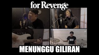 Download lagu For Revenge - Menunggu Giliran ft. Elsa Japasal ( Cover ) mp3