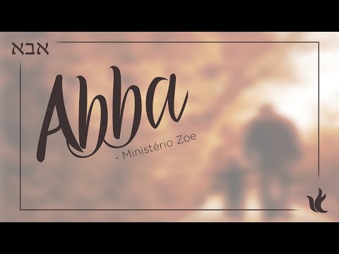Abba - Ministério Zoe
