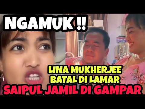 NGAMUK‼️BATAL DILAMAR, LINA MUKHERJI GAMPAR SAIPUL JAMIL,pansos,gosip,artis,settingan