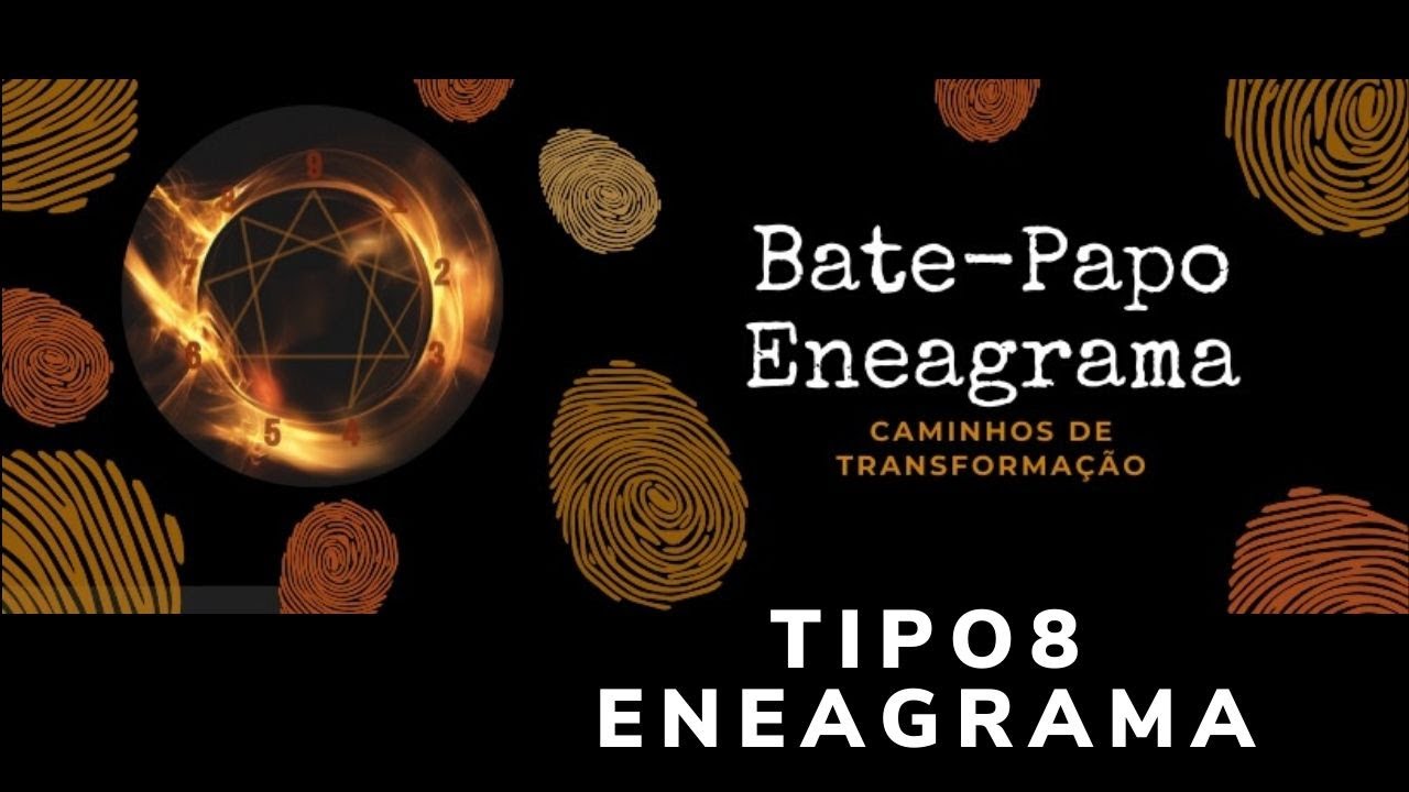 Tipo 8 do Eneagrama - Caminhos de Transformação
