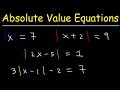How To Solve Absolute Value Equations, Basic Introduction, Algebra