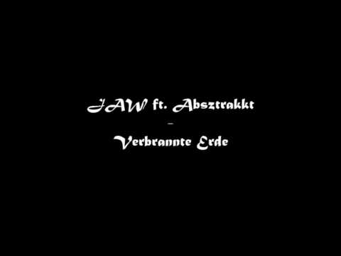 JAW ft. Absztrakkt - Verbrannte Erde