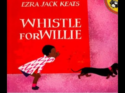 Whistle For Willie Book By Ezra Jack Keats