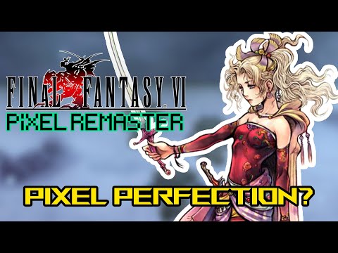 Final Fantasy 6 Pixel Remaster IS AMAZING! | FFVI Pixel Remaster Impressions!