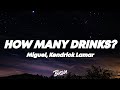 Miguel How Many Drinks Lyrics Ft Kendrick Lamar