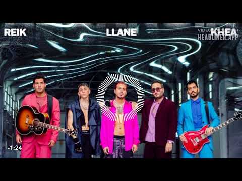 Llane Ft  Reik y KHEA Alcancia