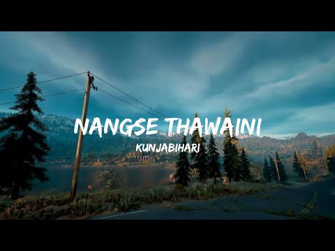 Nangse thawaini || kunjabihari || manipuri song lyrical vedio || morli lyrics