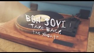 Bon Jovi - Take Back the Night (Lyric Video)