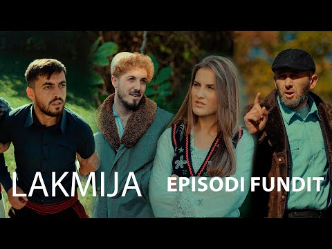 LAKMIJA - Episodi i Fundit (Kush do të vritet në fund të serialit?)