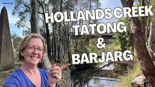 Tatong, Holland Ck and Barjarg - retracing Hume and Hovell's expedition