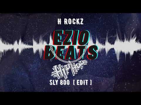 H Rockz - SLY 800 [Edit]