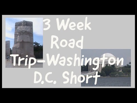 3 Week Road Trip-Washington D.C. Short