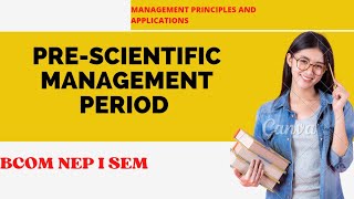 Pre-scientific Management Period Bcom I Sem NEP Notes