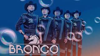 Bronco X Más Déjenme llorar,Dejenme Si Estoy Llorando,El Golpe Traidor Mix 2019🥂🍺🍺🍺