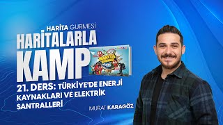 Türkiye'de Enerji Kaynakları ve Elektrik Santralleri