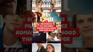 Download lagu Rekomendasi film dan series romance Hollywood #rekomendasi #rekomendasifilm #myfault #after #shorts mp3