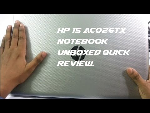 HP Notebook 15. (AC026TX) Unboxed and Quick Review.|| i5 5th Gen.
