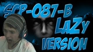 SCP-087-B LaZy Version | WTTTFFF | Épisode 3