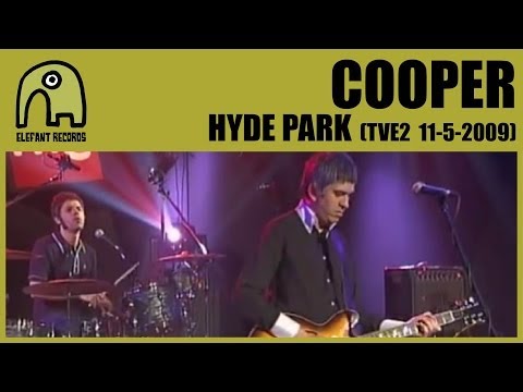 COOPER - Hyde Park [TVE2 - Conciertos Radio 3 - 11-5-2009] 1/7