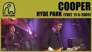 COOPER - Hyde Park [TVE2 - Conciertos Radio 3 - 11-5-2009] 1/7