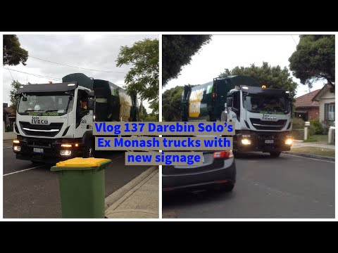 Vlog 137 Darebin Solo’s Ex Monash trucks with new signage