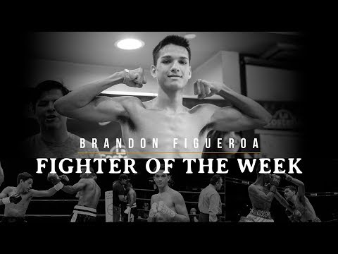 Fighter of the Week: Brandon Figueroa