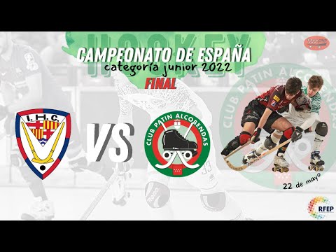 Campeonato de España Júnior 2022 - Final (IGUALADA RIGAT HC vs CP ALCOBENDAS)
