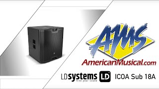 Video thumbnail for LD Systems ICOA Sub 18A - 18" Bass Reflex PA Subwoofer - Powerful Low-End You Can Feel by American Musical Supply