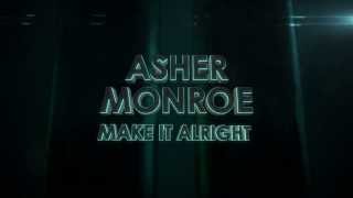 Asher Monroe - Make It All Right (Official Audio)